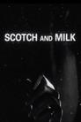 Scotch and Milk