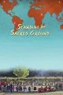 Standing on Sacred Ground