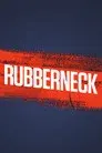 Rubberneck