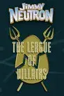 Jimmy Neutron: The League of Villains