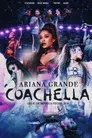 Ariana Grande: Live at Coachella 2019