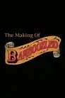 The Making of 'Bamboozled'