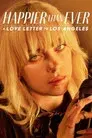 Happier Than Ever: Una carta de amor a Los Ángeles