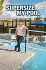 Supersize My Pool