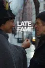 Late Fame
