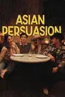 Asian Persuasion