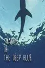 Sharks of the Deep Blue