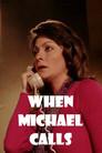 When Michael Calls