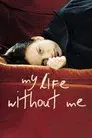 Mi vida sin mí