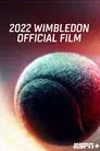 Película oficial de Wimbledon 2022