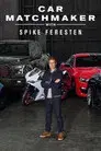 Car Matchmaker with Spike Feresten