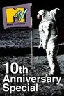 MTV's 10th Anniversary Special
