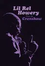 Lil Rel Howery: Live in Crenshaw