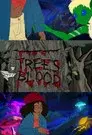 Tree's Blood