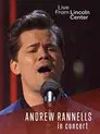 Live from Lincoln Center: Andrew Rannells in Concert