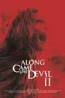Along Came the Devil 2