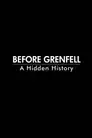 Before Grenfell: A Hidden History