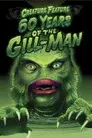 Creature Feature: 60 Years of the Gill-Man