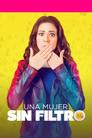Una mujer sin filtro