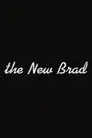 The New Brad