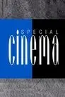Spécial cinéma