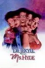 Dr. Jekyll y Ms. Hyde