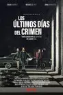 Los últimos días del crimen