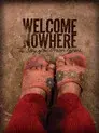 Welcome Nowhere