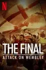 La final: Caos en Wembley