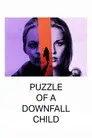 Puzzle of a Downfall Child