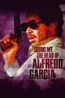 Quiero la cabeza de Alfredo García