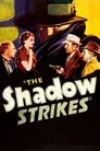 The Shadow Strikes