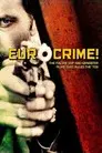 Eurocrime! The Italian Cop and Gangster Films That Ruled the '70s