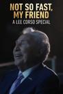 Not So Fast, My Friend: A Lee Corso Special