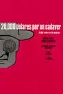20000 dólares por un cadáver