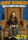 Jamie Kennedy: Uncomfortable