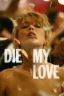Die My Love