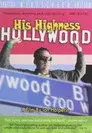 His Highness Hollywood