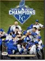 2015 Kansas City Royals: The Official World Series Film