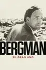 Bergman: su gran año