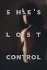 She's Lost Control