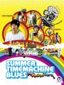 Summer Time Machine Blues