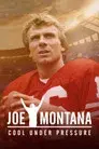 Joe Montana: Cool Under Pressure