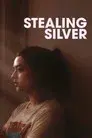 Stealing Silver