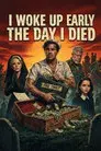 Me levanté temprano el día de mi muerte