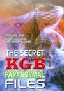 The Secret KGB Paranormal Files