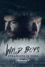 Wild Boys: Strangers in Town