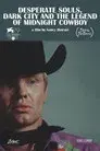 Desperate Souls, Dark City and the Legend of Midnight Cowboy