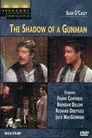 The Shadow of a Gunman