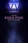 BLACKPINK - WORLD TOUR [BORN PINK] JAPAN KYOCERA DOME OSAKA
